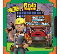 Can We Build It? Yes, We Can! (Bob the Builder)