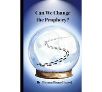 Can We Change the Prophecy?