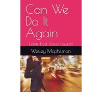 Can We Do It Again: Love Lost, Love Found