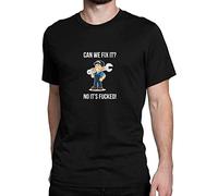 Can We Fix It No It's Fucked Men's T Shirt Black