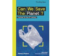 Can We Save The Planet?: A primer for the 21st century: 9 (The Big Idea)