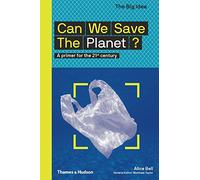 Can We Save The Planet?: A primer for the 21st century: 9 (The Big Idea)