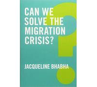 Can We Solve the Migration Crisis?