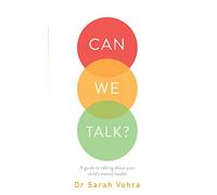 Can We Talk?: A guide to talking about your child's mental health