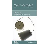 Can We Talk?: The Art of Relationship Building