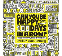 Can You Be Happy for 100 Days in a Row: The #100happydays Challenge