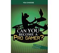Can You Become a Pro Gamer? : An Interactive Adventure