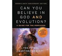 Can You Believe in God and Evolution?: A Guide for the Perplexed