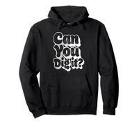 Can You Dig It 70s Retro Vintage Disco Funk Music 70 Dance Pullover Hoodie