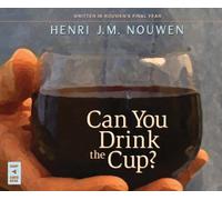 Can You Drink the Cup? by Henri J.M. Nouwen (2007-01-09)
