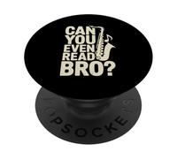 Can You Even Read Bro Saxophone Music Joke PopSockets Adhesive PopGrip