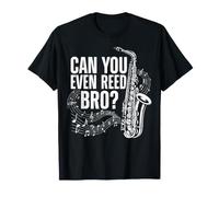 Can You Even Reed Bro? Vintage Saxophone and Musical Notes T-Shirt