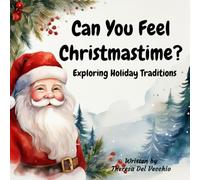 Can You Feel Christmastime?: Exploring Holiday Traditions