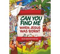 Can You Find Me When Jesus Was Born?: Help the shepherd find his lost lamb!
