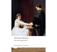 Can You Forgive Her?: Palliser Series, Book 1