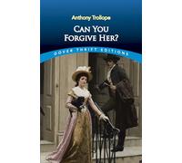 Can You Forgive Her? (Thrift Editions)