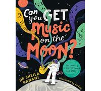 Can You Get Music on the Moon?: Packed with incredible facts