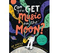 Can You Get Music on the Moon? : The amazing science of sound and space