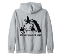 Can You Hear Me Now Funny Unicorn Zip Hoodie