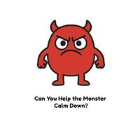 Can You Help the Monster Calm Down? (Monster Feelings)