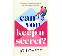 Can You Keep A Secret?: The absolutely gorgeous, emotional romance from Jo Lovett (Feel-Good Standalone Romantic Comedies)