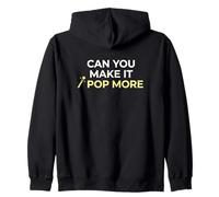 Can You Make It Pop More Illustrator Creative Style Design Zip Hoodie