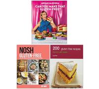 Can You Make That Gluten-free, NOSH Gluten-Free & 200 Gluten Free Recipes 3 Books Collection Set
