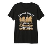 Can You Repeat That I was Dreaming - Miniature Painting Premium T-Shirt