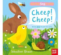 Can You Say It Too? Cheep! Cheep!: With BIG Flaps to Lift!