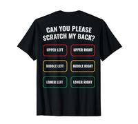 Can You Scratch my Back? Print on Back, Fun Back Scratcher T-Shirt