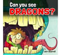 Can you see Dragons?: Will the friendship between a young boy and his long-lost childhood dragon companions be rekindled?
