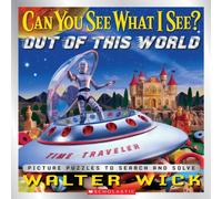 Can You See What I See? Out of This World: Picture Puzzles to Search and Solve