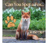 Can You Spot a Fox…in the City?