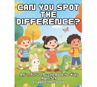 Can You Spot the Difference?: A Fun Picture Puzzle Book for Kids Ages 5-9 | Colorful Spot-the-Difference Games with Cute Animals, Cozy Scenes, and Screen-Free Family Fun