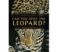 Can You Spot the Leopard?: An African Safari
