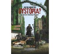 Can You Survive in a Dystopia?: An Interactive Doomsday Adventure (You Choose: Doomsday) by Anthony Wacholtz (2016-05-01)