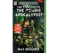 Can You Survive the Zombie Apocalypse?: (Can You Survive the Zombie Apocalypse?)