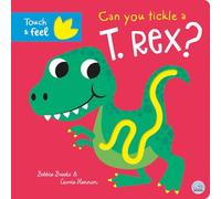 Can you tickle a T. rex? (Touch Feel & Tickle!)