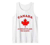 Canada A Great Place to Leave Canadian Travel Souvenir Tank Top