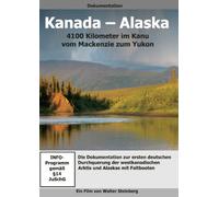 Canada - Alaska "4100 kilometres in canoe from Mackenzie to Yukon"