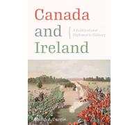 Canada and Ireland: A Political and Diplomatic History