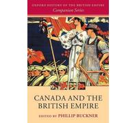 Canada and the British Empire by Phillip Buckner (English) Paperback Book