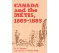 Canada and the Métis, 1869-1885