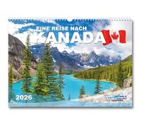 Canada Calendar 2026 Wall Calendar in DIN A3 Landscape Format Travel Pictures Travel Calendar with Premium Photos as a Gift Travel Monthly Calendar City Architecture Holiday Nature Landscape