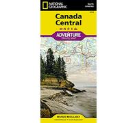 Canada Central Map - National Geographic Adventure Travel Map | Waterproof Road & Terrain Map with Parks, Trails, Cities & Natural Highlights: Travel Maps International Adventure Map