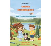 Canada Coloring Book for Kids Ages 4-8: Famous Landmarks, Wildlife, and Fun Adventures Across Canada
