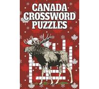 Canada Crossword Puzzle Book for Adults: 50 Fun and Challenging Crossword Puzzles | Portable 6 x 9 Inch | Solutions Included | Large Print