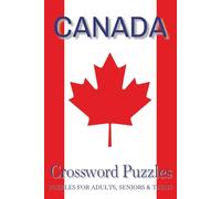CANADA Crossword Puzzles: Crossword Puzzles with Easy to Read Print about Canadian Culture, Canada travel, Canadian History and More | 6x9 inches, 120 ... Gift for Vacations, Holidays and Free Times