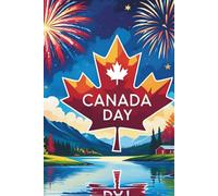 Canada Day: “Celebrate your thoughts, dreams, and Canadian pride-one page at a time.”