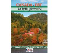 Canada East: The Beautiful Province ( Canada-est : La belle province )